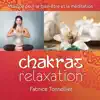 Fabrice Tonnellier - Chakras relaxation : Musique pour le bien-être et la méditation